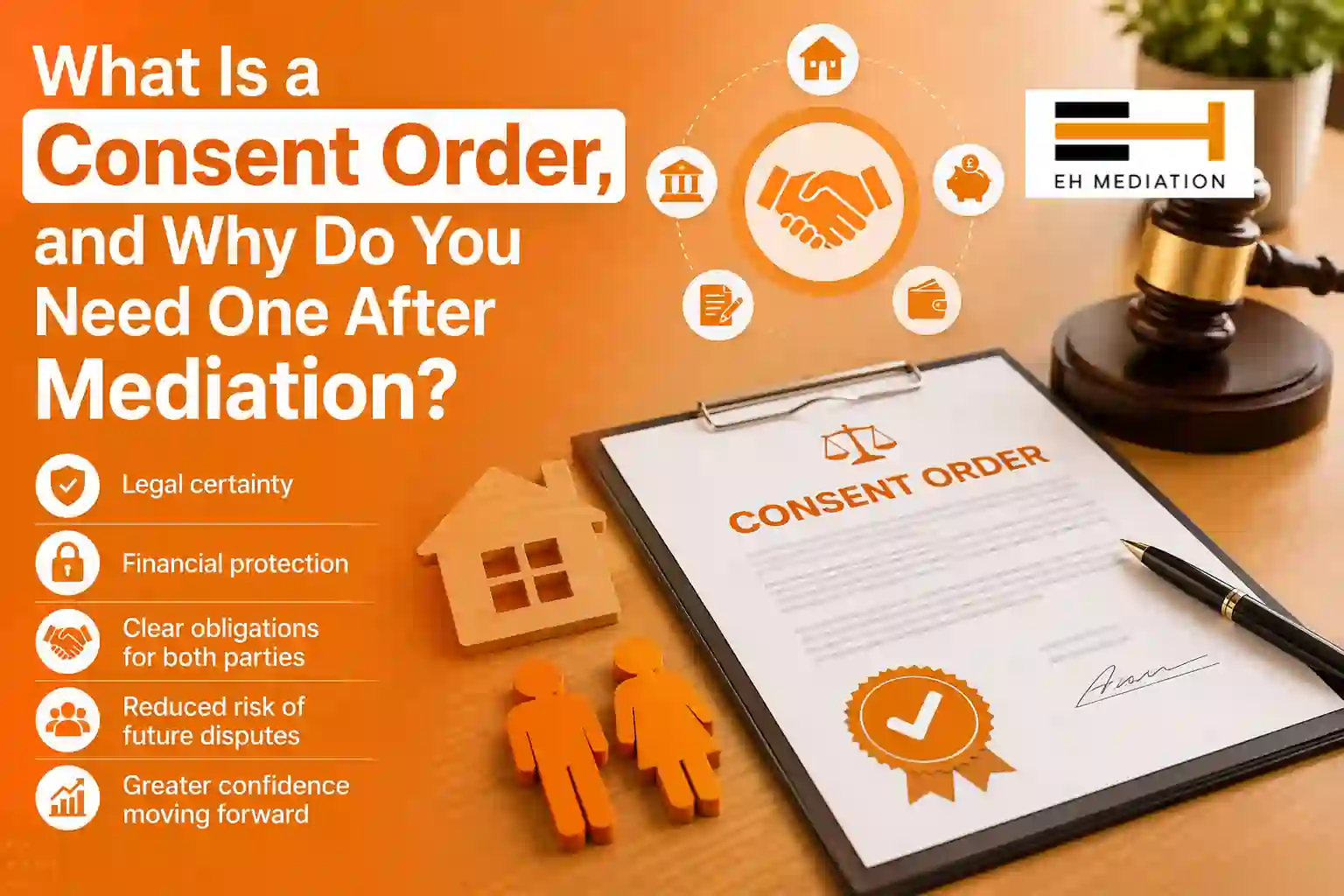 What Is a Consent Order, and Why Do You Need One After Mediation Merton?